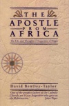 Apostle From Africa: Augustine of Hippo